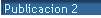Publicacion 2